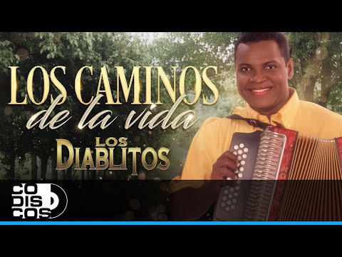 Los Caminos De La Vida, Los Diablitos - Video