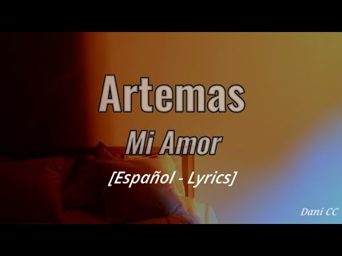 Artemas - Mi Amor | Español - Lyrics