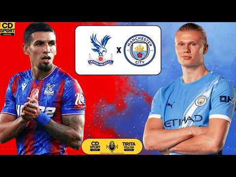 Crystal Palace <strong>VS</strong> Manchester <strong>City</strong>