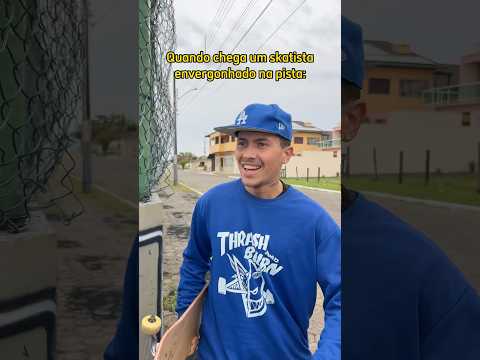 QUANDO CHEGA UM SKATISTA ENVERGONHADO NA PISTA #shorts