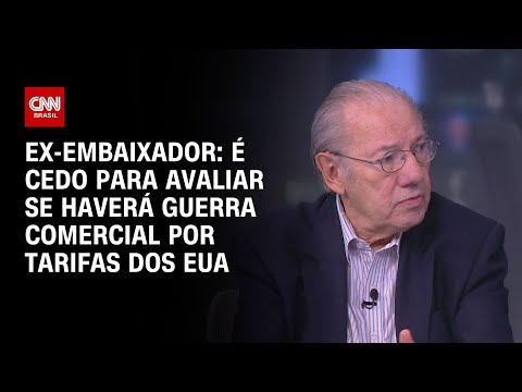 ​Ex-embaixador: É cedo para avaliar se haverá guerra comercial por tarifas dos EUA | WW