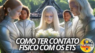 COMO TER CONTATO ETs