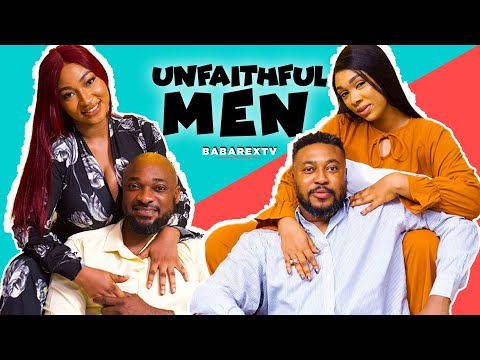 UNFAITHFUL MEN: NOSA REX #trending #nosarex #weareperfect #firstteamtv #movie #marriage #babarextv