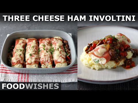 Three Cheese Ham Involtini (Hamelloni) - Food Wishes