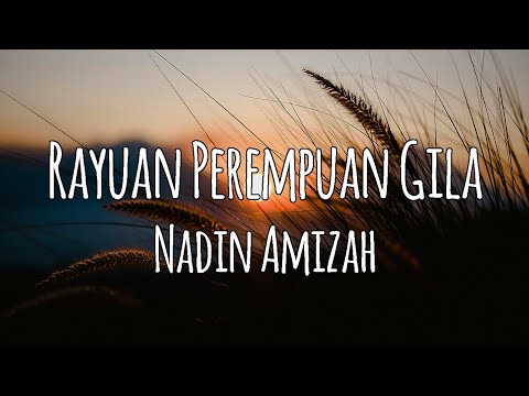 Rayuan Perempuan Gila – Nadin Amizah (Karaoke)