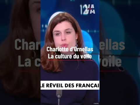 Charlotte d'ORNELLAS sur le sens du port du voile en Iran et en France