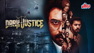 Dark Justice (2024) - South Ki Blockbuster Hindi Dubbed Action Movie - Ziaul Faruq, Shahed Ali
