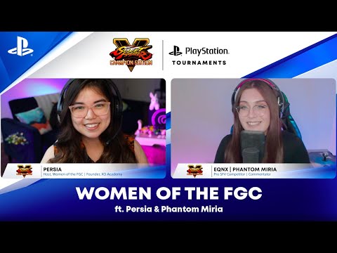 Women of the FGC - ft. Persia and Phantom Miria | PS CC