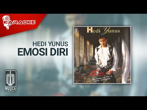 Hedi Yunus – Emosi Diri (Official Karaoke Video)