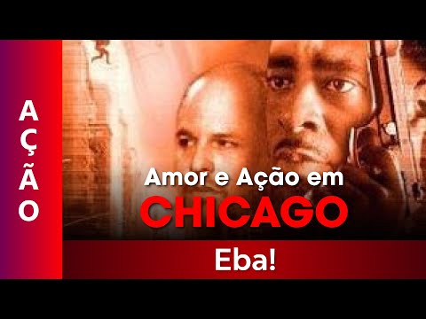 Amor e Ação em Chicago - Filme Dublado Completo