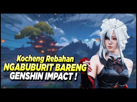 NGABUBURIT BARENG GENSHIN IMPACT YUUK 🐾🐾