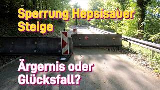Sperrung Hepsisauer Steige