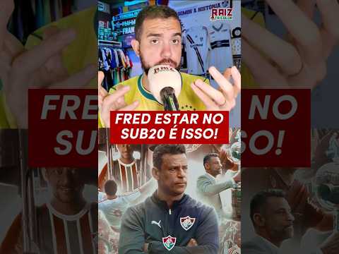 Fred Revitaliza Sub-20 do Fluminense e Eleva Visibilidade de Talentos