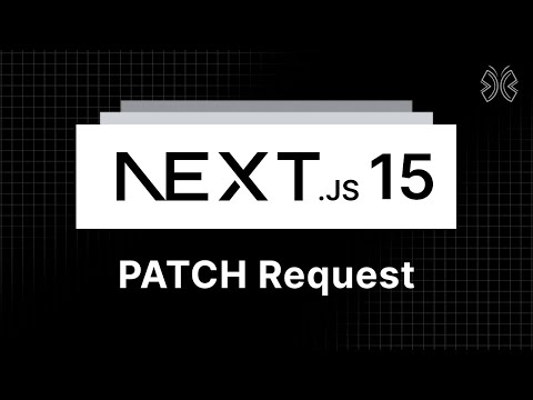 Next.js 15 Tutorial - 39 - Handling PATCH Requests
