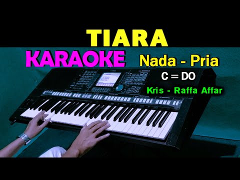 TIARA – Kris | KARAOKE Nada Pria, HD