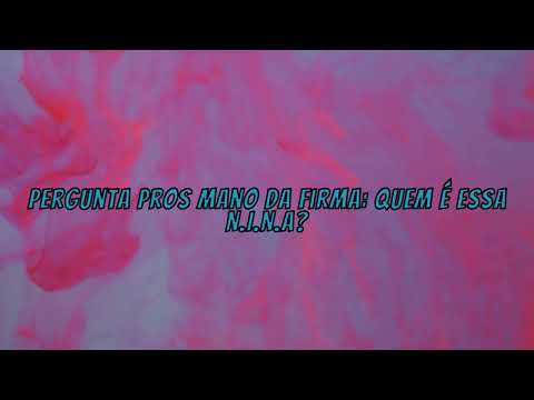 N.I.N.A - A Bruta, a Braba, a Forte (Lyric Video)