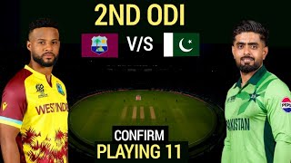 Pak vs Wi 2nd Odi Match 2025 | Pakistan Cricket Team Playing 11 vs West indies 2nd Odi Match today