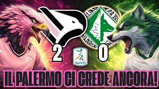 PALERMO - AVELLINO 2-0 || IL PALERMO CI CREDE ANCORA!! | SERIE B |