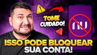 CUIDADO: esses erros no NUBANK podem BLOQUEAR a sua conta