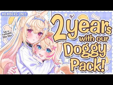 【DOGGY PACK 2 YEAR CHATTING】BAUtime is rough but time together is a treat 🐾✨ 【MEMBERS ONLY】
