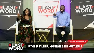 Is the Hustler fund serving hustlers? | The Last Word