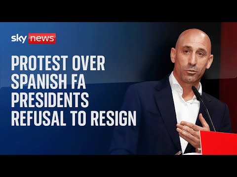 Protest in Madrid after president of Spanish football federation refused to resign