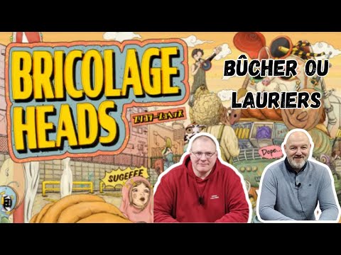 Bûcher ou Lauriers ? Bricolage Heads