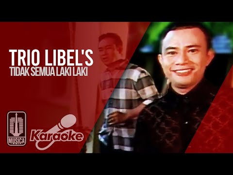 Trio Libel’s – Tidak Semua Laki Laki (Official Karaoke Video) | No Vocal