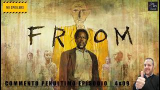 FROM - STAGIONE 4 | Commento Penultimo Ep. 4x09 | senza spoiler | Bravo Elgin! 👏 #from  #fromseason4