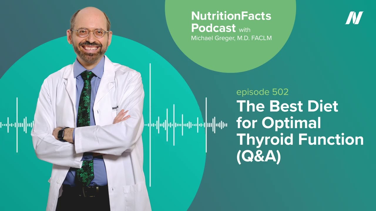 Podcast: The Best Diet for Optimal Thyroid Function (Q&A)