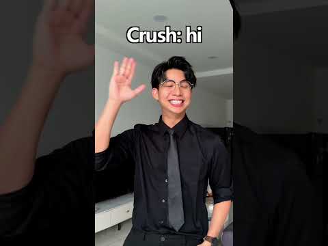 Girls never talk to their crush