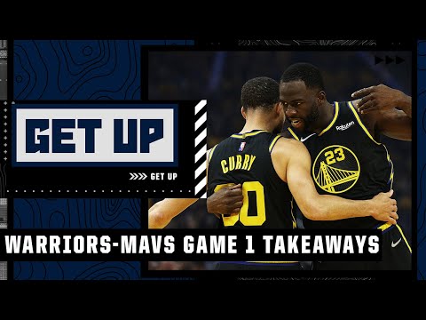 Biggest takeaways from the Warriors' Game 1 win vs. the Mavericks | Get Up video clip