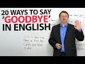 Ways to Say Goodbye in English