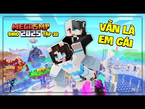 Tui Lại Bắt Cặp Với Em Gái Nhưng Lần Này Simmy Cõng Tui Trên Lưng | Mega SMP 2025 Tập 32: HỒI QUY