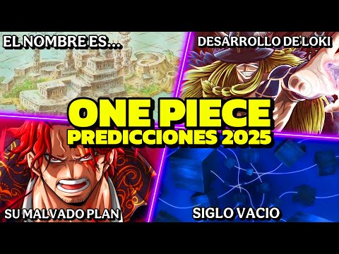 ONE PIECE 2025 - TODO ESTO SUCEDERÁ EN EL MUNDO DE ONE PIECE