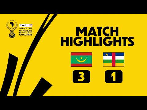 ملخص المباراة موريتانيا - إفريقيا الوسطى