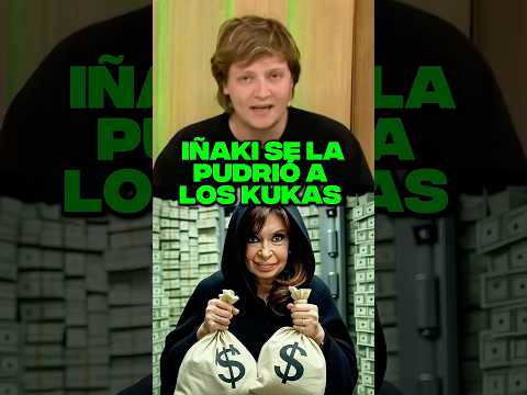 IÑAKI SE LA PUDRIÓ A LOS KUKAS #milei #javiermilei
