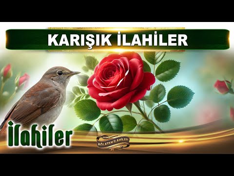 HU diye diye seyran edelim ALLAH / Karışık seçme en güzel İlahiler dinle