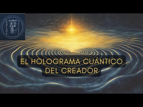 ENTIENDE EL HOLOGRAMA DEL CREADOR: El Camino Hacia la Creación Cuántica #realidadcuantica