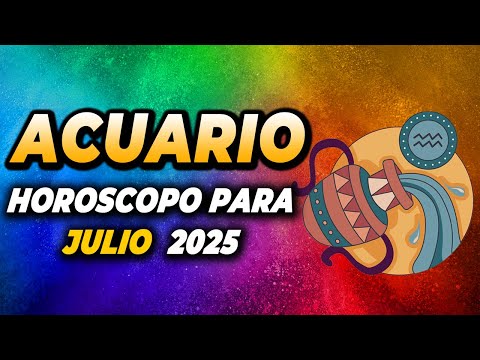 ♒ HORÓSCOPO MENSUAL DE ACUARIO: PREDICCIONES JULIO 2025 😎NÚMEROS DE LA SUERTE💖COLOR DEL MES✨