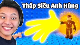 [ROBLOX] JAYGRAY LEO THÁP SIÊU ANH HÙNG MAX ỨC CHẾ✨🖐🤬THỬ THÁCH TROLL SLAP TOWER TÁT TRẺ TRÂU PHÁ