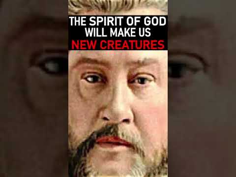 The Spirit Of God Will Make Us New Creatures - Charles Spurgeon Audio Sermon #shorts #christians