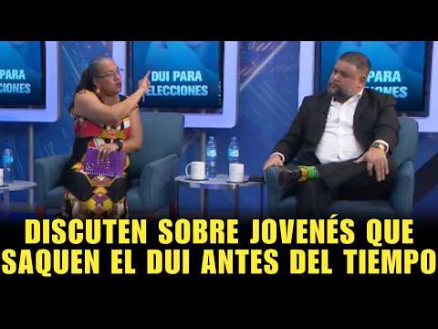 BESSY RÍOS Y MANUEL ZOMETA DISCUTEN SOBRE QUE LOS JOVENES SAQUEN EL DUI ANTES DE LAS ELECCIONES