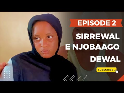 SIRREWAL E NJOBAAGO DEWAL 2