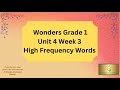 Exploring High Frequency Words: Unit 4 Week 3