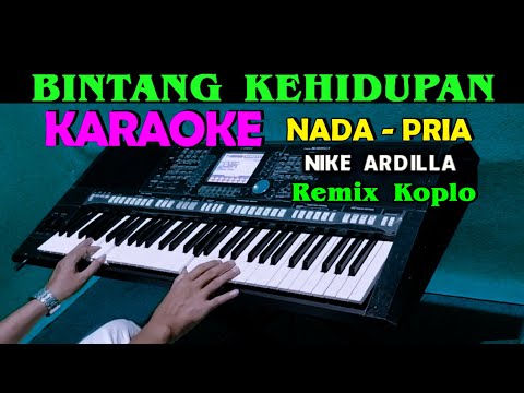 BINTANG KEHIDUPAN – Nike Ardilla | KARAOKE Nada Pria | Duth Remix Koplo