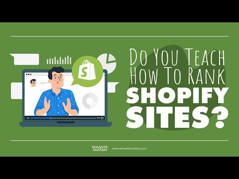 Do You Teach How To Rank Shopify Sites?