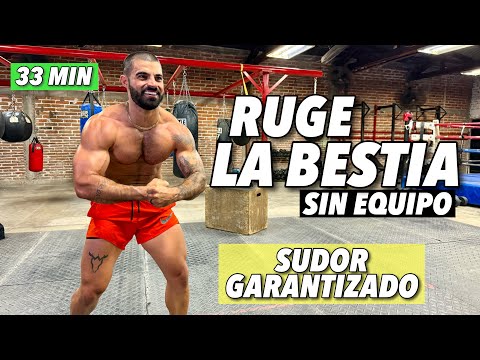 RUGE LA BESTIA: Rutina en Casa SIN EQUIPO | Quema Grasa y Tonifica (33 Minutos)