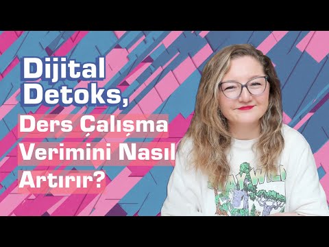 Dijital Detoks, Ders Çalışma Verimini Nasıl Artırır?