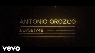 Antonio Orozco - 607591746 (Lyric Video)